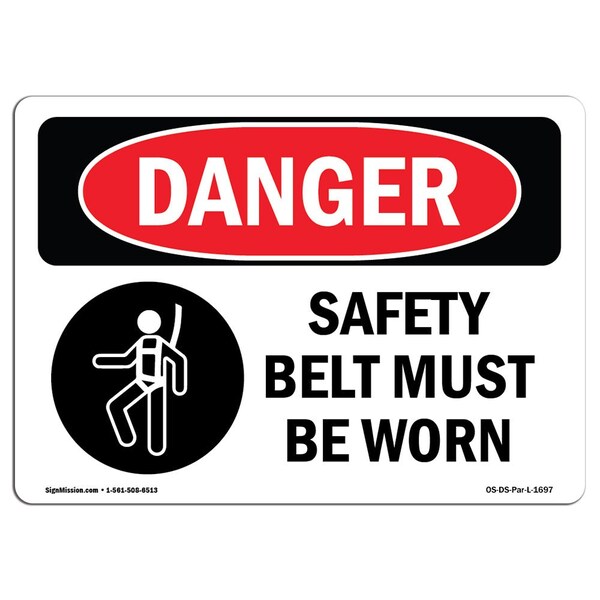 OSHA Danger Sign, Safety Belt Must Be Worn, 18in X 12in Aluminum, 18" W, 12" H, Landscape